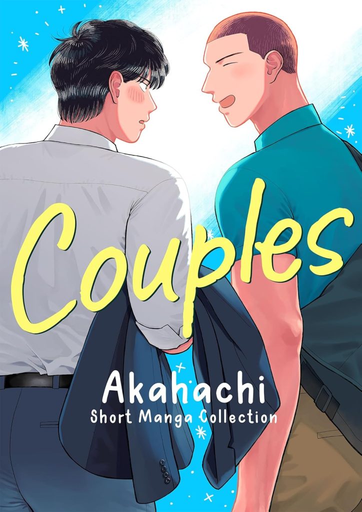 The cover of the manga “Couples: Akahachi Short Manga Collection” by Akahachi. The cover features two men walking together and looking towards each other, their backs to the audience. The man on the left has short black hair and is wearing a white dress shirt, carrying a navy suit top in his right arm. His visible eye is wide and mouth agape, his expression somewhat stunned, and he is blushing. The man on the right has auburn brown hair that is so short it resembles a buzzcut, wearing a short-sleeved green-blue dress shirt, carrying a messenger bag on his right shoulder and back. His visible eye is closed and he has an open-mouthed grin.