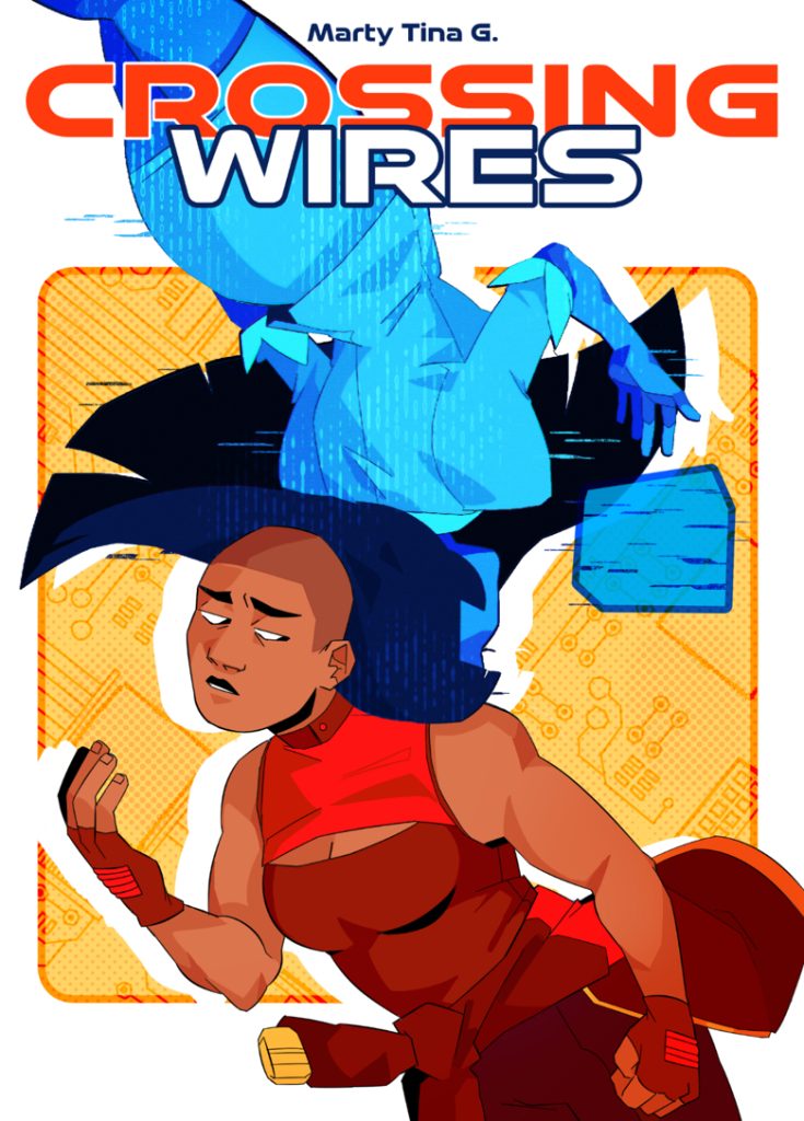 The cover of the comic “Crossing Wires” by Marty Tina G. The cover features two women, their backs to each other. The woman on the bottom of the cover, facing the audience, has a buzzcut and a futuristic red outfit including a jacket tied around her waist and fingerless gloves. She is frowning, looking to her left towards the other woman, and her eyebrows are drooping in grief. Her left hand is clenched in a fist and her right is raised upwards. The woman on the top of the cover, her back to the audience, is upside down, and has long dark hair, and is wearing a business skirt suit. She is entirely blue and her appearance is pixelated like a hologram. A display screen is hovering above her left hand. Behind them is a yellow background that resembles a circuit board.